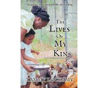 The Lives Of My Kin