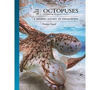The Lives of Octopuses and Their Relatives by Danna Staaf Danna Staaf (Auteur)
