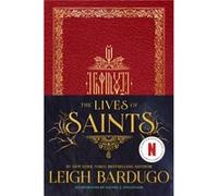 The Lives of Saints by Leigh Bardugo & Daniel J Illustrator Zollinger Leigh Bardugo Daniel J Illustrator Zollinger (Auteur)