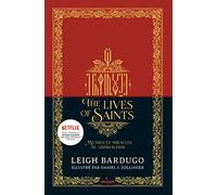 Leigh Bardugo – The Lives of Saints – Mythes et miracles du Grishaverse