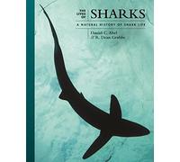 The Lives of Sharks: A Natural History of Shark Life