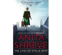 The Lives of Stella Bain Shreve, Anita (Auteur)