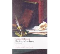 The Lives of the Poets: A Selection (Oxford World's Classics)