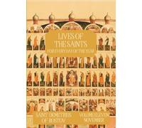 The Lives of the Saints for Every Day of the Year - November: Volume 11 - with Old and New Calendar Dates - Annotated