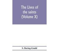 The Lives Of The Saints (Volume X)