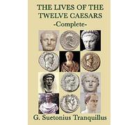 The Lives Of The Twelve Caesars