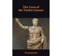 The Lives of the Twelve Caesars