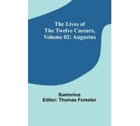 The Lives Of The Twelve Caesars, Volume 02