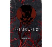 The Lives We Lost
