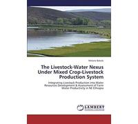 The Livestock-Water Nexus Under Mixed Crop-Livestock Production System