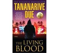 The Living Blood Tananarive Due (Auteur)