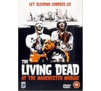 The Living Dead at the Manchester Morgue