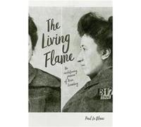 The Living Flame by Paul Le Blanc Paul Le Blanc (Auteur)