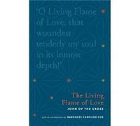 The Living Flame of Love - John of the Cross - SPCK Publishing - Livre en Anglais - Paperback John of the CrossJohn of the Cross (Auteur)