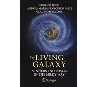 The Living Galaxy: Winners and Losers in the Milky Way