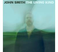 The Living Kind by John Smith [CD] NEUF