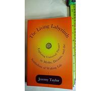 The Living Labyrinth: Exploring Universal Themes in Myths, Dreams, and the Symbolism of Waking Life