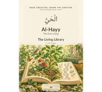 The Living Library: Discovering Al-Hayy, The Ever-Living