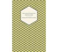 The Living Of Charlotte Perkins Gilman