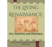 The Living Renaissance: Art, Invention and Discovery