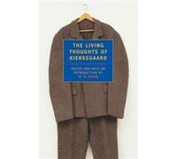 The Living Thoughts Of Kierkegaard by Soren Kierkegaard Soren Kierkegaard (Auteur)