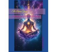 The Living Yoga: Philosophy, Practice & the Path of the Masters