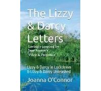 The Lizzy & Darcy Letters - Lovingly Inspired By Jane Austen's Pride & Prejudice