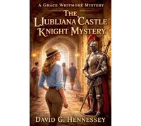 The Ljubljana Castle Knight Mystery
