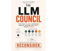 The LLM Council: Stop Your Yes-Man AI and Build a Board of Advisors That Argues Before It Agrees