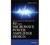The Loadpull Method of RF and Microwave Power Amplifier Design by John F. Sevic John F. Sevic (Auteur)