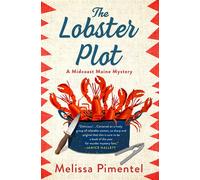 The Lobster Plot A Midcoast Maine Mystery - Melissa Pimentel - Minotaur books - ebook (ePub) - Livre