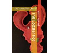 The Lobster Pot: and other Short Stories