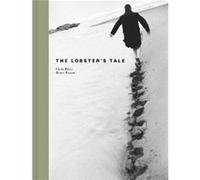 The Lobsters Tale by Bruce Foster Bruce Foster (Auteur)