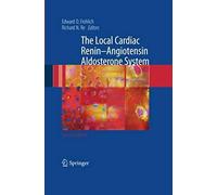The Local Cardiac Renin-Angiotensin Aldosterone System