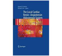 The Local Cardiac Renin-Angiotensin Aldosterone System