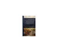 The Local Historian's Table Book Of Remarkable Occurences, Historical Facts, Traditions, Legendary And Descriptive Ballads &c., &c. Connected With The Counties Of Newcastle-Upon-Tyne, Northumberland, 