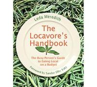 The Locavore's Handbook Leda Meredith (Auteur)