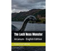 The Loch Ness Monster: Arcanum - English Edition
