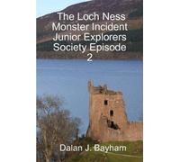 The Loch Ness Monster Incident - Junior Explorers Society Episode 2