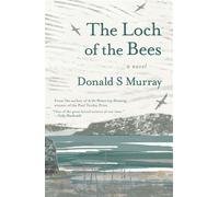 The Loch of the Bees - Donald S Murray - Saraband - ebook (ePub) - Livre