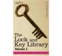 The Lock and Key Library: Classic North European Mystery Stories Volume 1
