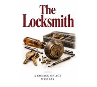 The Locksmith: A Small-Town Locksmith Suspense