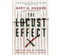 The Locust Effect: Why the End of Poverty Requires the End of Violence NEUF