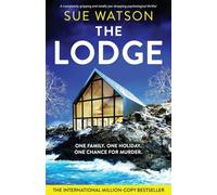 The Lodge: A completely gripping and totally jaw-dropping psychological thriller