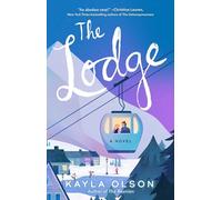 The Lodge: A Novel