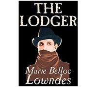 The Lodger By Marie Belloc Lowndes, Fiction, Mystery & Detective