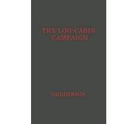 The Log-Cabin Campaign