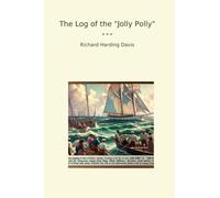 The Log of the "Jolly Polly"
