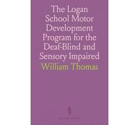 The Logan School Motor Development Program for the Deaf-Blind and Sensory Impaired