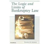 The Logic and Limits of Bankruptcy Law Thomas Jackson (Auteur)